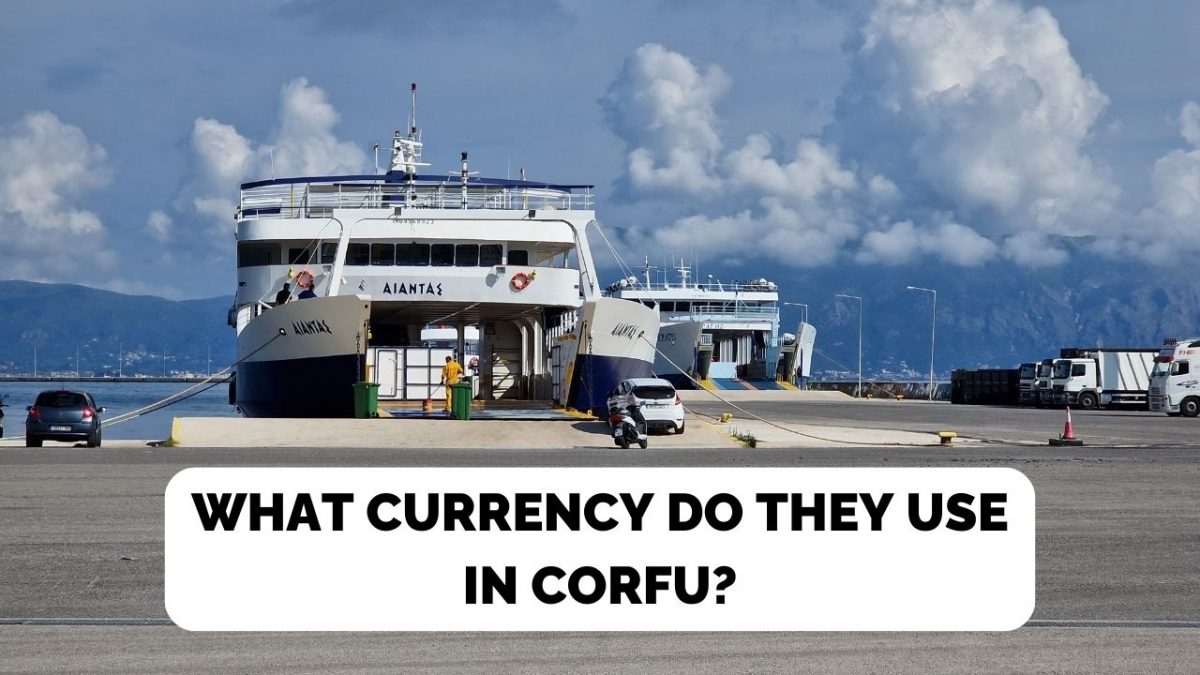 What Is The Currency In Corfu?