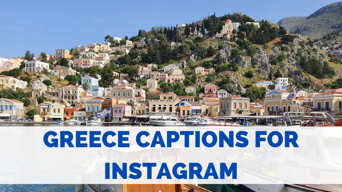 Best Greece Captions For Instagram And Greek Island Photos