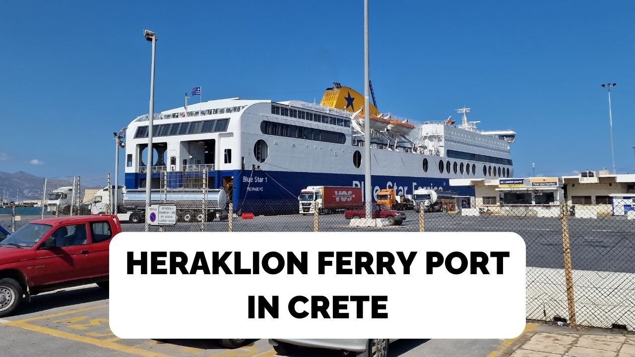 Heraklion Ferry Port Guide