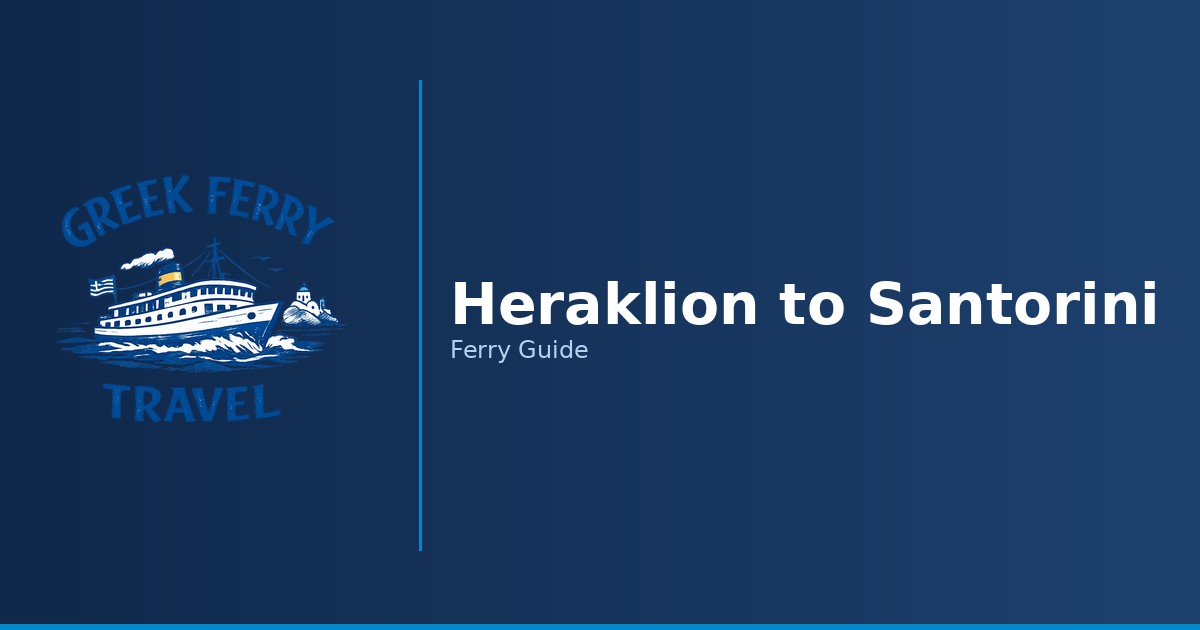 Crete to Santorini Ferry: Routes, Prices and Tips